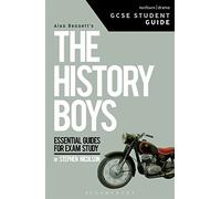 The History Boys GCSE Student Guide: Study Guide