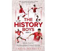 The History Boys Part Two: More Iconic Nottingham Forest Goals