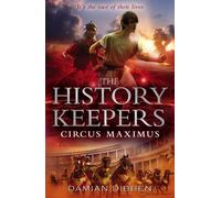 The History Keepers: Circus Maximus
