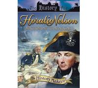 The History Makers: Horatio Nelson [DVD]