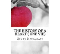 The History of a Heart ( Une Vie)
