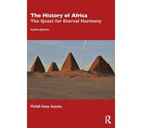The History of Africa: The Quest for Eternal Harmony