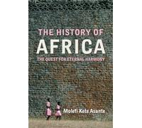 The history of africa: The Quest for Eternal Harmony