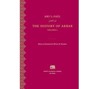 The History of Akbar, Volume 2 (Murty Classical Library of India)