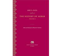 The History of Akbar, Volume 6 (Murty Classical Library of India)