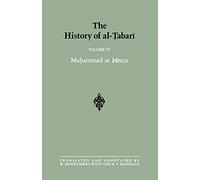 The History of al-Tabari Vol. 6: Muhammad at Mecca (SUNY series in Near Eastern Studies)