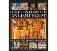 The History of Ancient Egypt Explored Through its Gods, Myths and Rituals