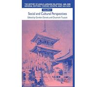 The History of Anglo-Japanese Relations 1600-2000: Social and Cultural Perspectives