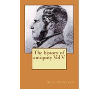 The history of antiquity Vol V