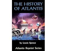 The History of Atlantis (Atlantis Reprint)