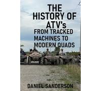 The History of ATVs: From Tracked Machines to Modern Quads