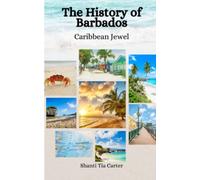 The History of Barbados: Caribbean Jewel