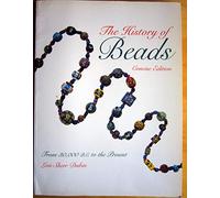 The History of Beads: From 30, 000 B.C. to the Present