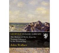 The History of Blyth, from the Norman Conquest to the Present Day