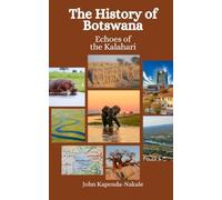 The History of Botswana: Echoes of the Kalahari