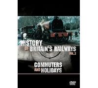 The History of Britain's Railways Vol 3: Commuters And Holidays [DVD]