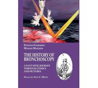 THE HISTORY OF BRONCHOSCOPY: A FANTASTIC JOURNEY THROUGH COMICS AND PICTURES