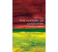 The History of Chemistry: A Very Short Introduc. Brock