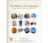 The History of Composites : People, Science, Technology and Society
