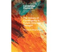 The History of Contingency and Future-Oriented Thought