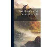 The History of Dunfermline