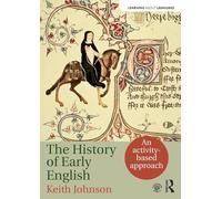 The History of Early English – An Activity-Based Approach (Learning about Language)