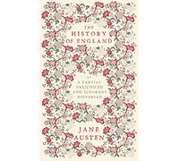 The History of England: By a Partial, Prejudiced and Ignorant Historian