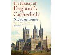 The History of England's Cathedrals