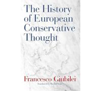 The History of European Conservative Thought