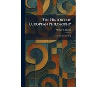 The History of European Philosophy: An Introduction Book