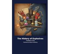 The History of Explosives