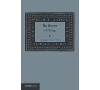 The History of Flying (National Book League Readers' Guides)