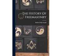 The History Of Freemasonry