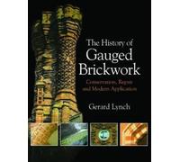 The History of Gauged Brickwork