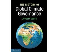 The History of Global Climate Governance