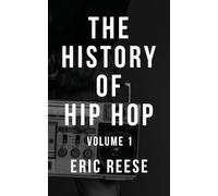 The History of Hip Hop: 1