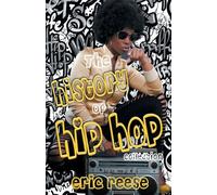 The History of Hip Hop Collection