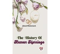 The History of Human Marriage