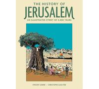 The History of Jerusalem: An Illustrated Story of 4,000 Years (Abrams ComicArts)