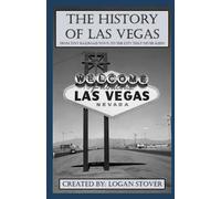 The History of Las Vegas: From tiny railroad town to the city that never sleeps (Las Vegas History)