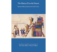 The History of Leo the Deacon (Dumbarton Oaks Studies): Byzantine Military Expansion in the Tenth Century: 41