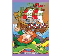 The History of Leprechauns: Book 6 "St. Patrick, Snakes and Vikings"