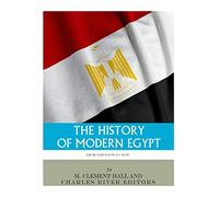 The History of Modern Egypt: From Napoleon to Now
