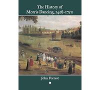 The History of Morris Dancing, 1458-1750