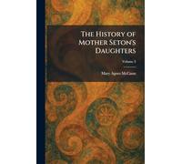 The History of Mother Seton's Daughters