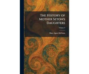 The History of Mother Seton's Daughters
