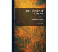 The History of Nations: Ancient Empires