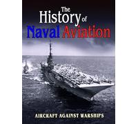 The History of Naval Aviation