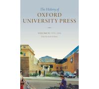 The History of Oxford University Press: Volume IV: 1970 to 2004