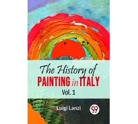 The History of Painting in Italy